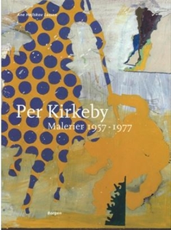 PER KIRKEBY - MALERIER 1957-1977 - OEUVREKATALOG BD. 1